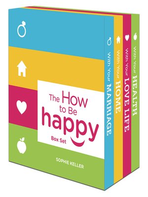 cover image of The How to Be Happy Box Set: How Happy Is Your Marriage?\How Happy Is Your Love Life?\How Happy Is Your Home?\How Happy Is Your Health?